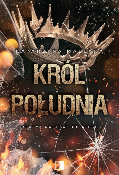 Tytuł: Król południa
Autor: Katarzyna Małecka
Wydawnictwo: NieZwykłe
Formaty: EPUB, MOBI