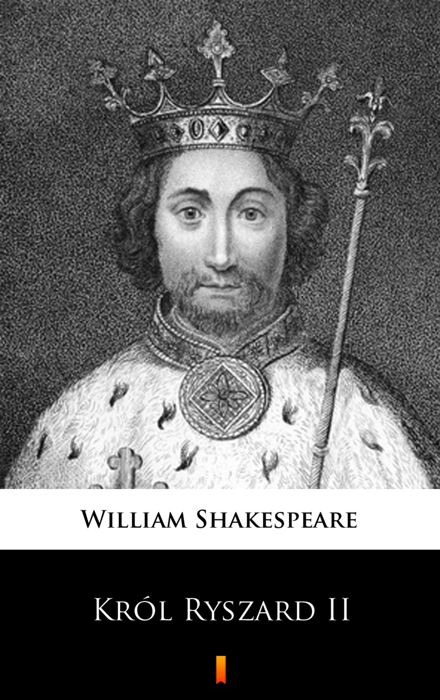 Tytuł: Król Ryszard II
Autor: William Shakespeare
Wydawnictwo: KtoCzyta.pl
Formaty: EPUB, MOBI