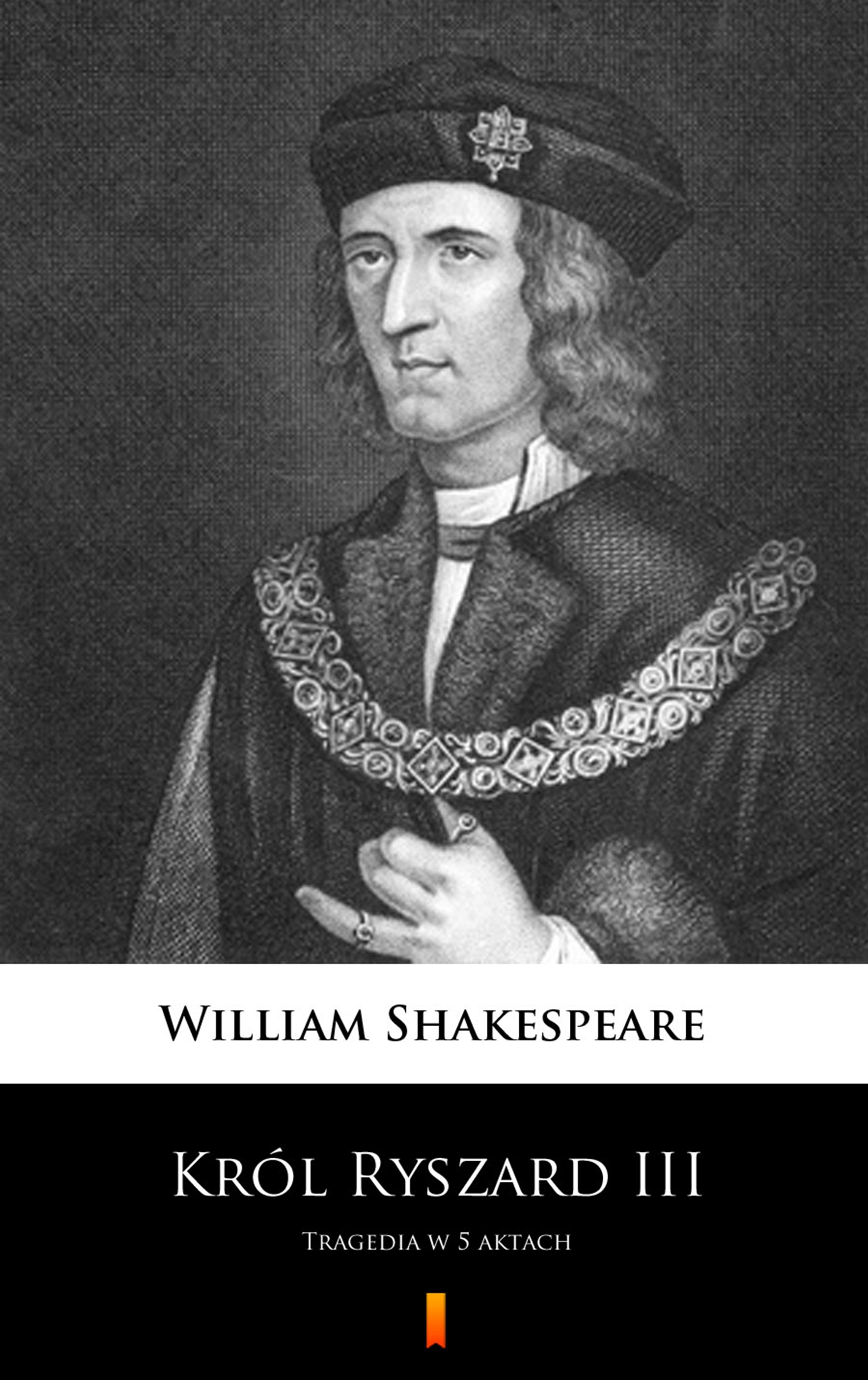 Tytuł: Król Ryszard III. Tragedia w 5 aktach
Autor: William Shakespeare
Wydawnictwo: KtoCzyta.pl
Formaty: EPUB, MOBI