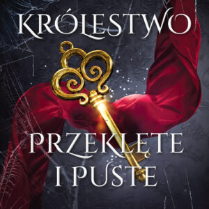 Tytuł: Królestwo przeklęte i puste
Autor: Stacia Stark
Wydawnictwo: AKURAT
Formaty: EPUB, MOBI