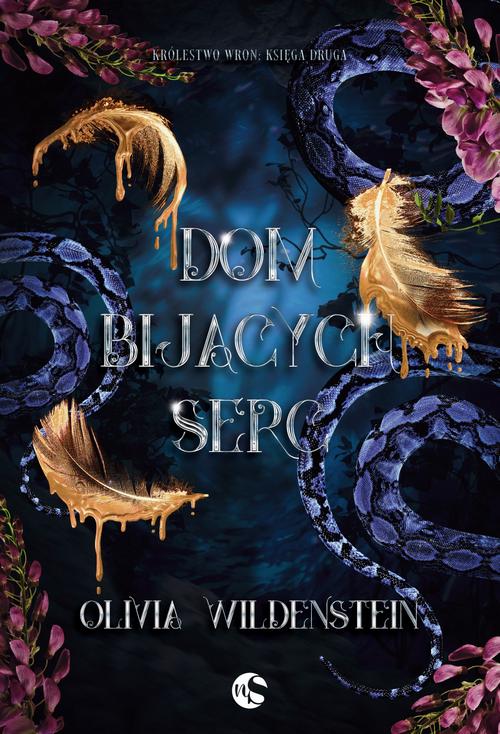 Tytuł: Królestwo Wron Tom 2 Dom bijących serc
Autor: Olivia Wildenstein
Wydawnictwo: Nowe Strony
Formaty: MOBI, EPUB