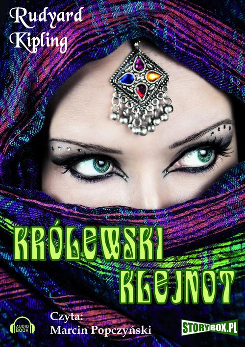 Tytuł: Królewski klejnot
Autor: Rudyard Kipling
Wydawnictwo: Storybox
Formaty: MP3