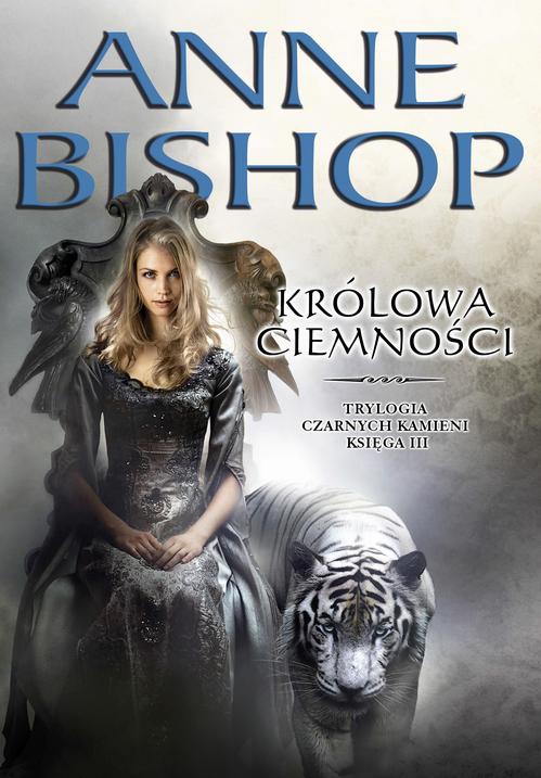 Tytuł: Królowa Ciemności. Trylogia Czarnych Kamieni tom 3
Autor: Anne Bishop
Wydawnictwo: Initium
Formaty: EPUB, MOBI