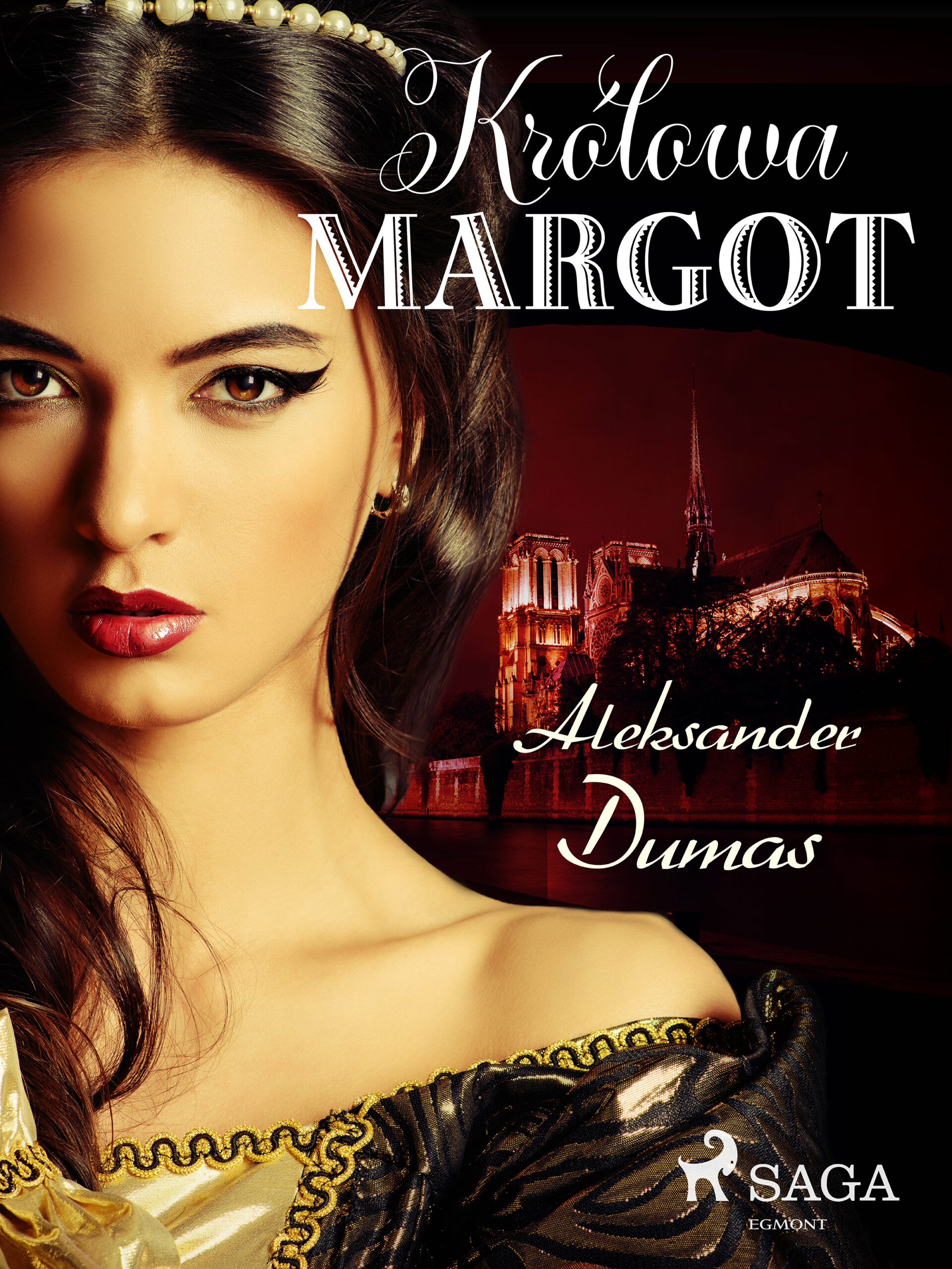 Tytuł: Królowa Margot
Autor: Aleksander Dumas
Wydawnictwo: SAGA Egmont
Formaty: EPUB, MOBI