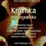 Tytuł: Kronika mieszczańska
Autor: Artur Oppman
Wydawnictwo: Armoryka
Formaty: MOBI, EPUB