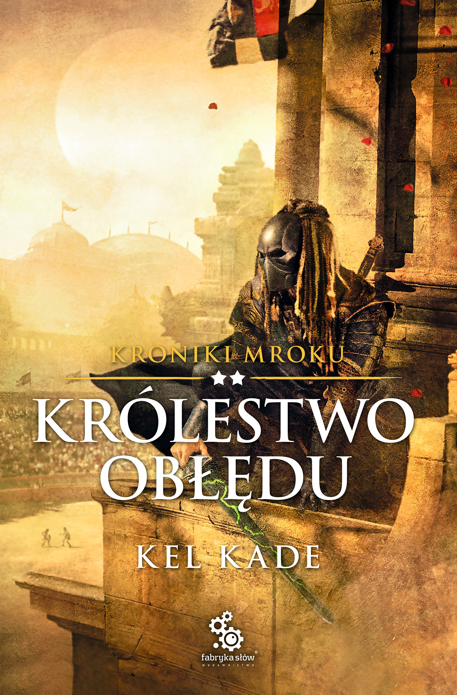 Tytuł: Kroniki mroku (#2). Królestwo obłędu
Autor: Kel Kade
Wydawnictwo: Fabryka Słów
Formaty: EPUB, MOBI