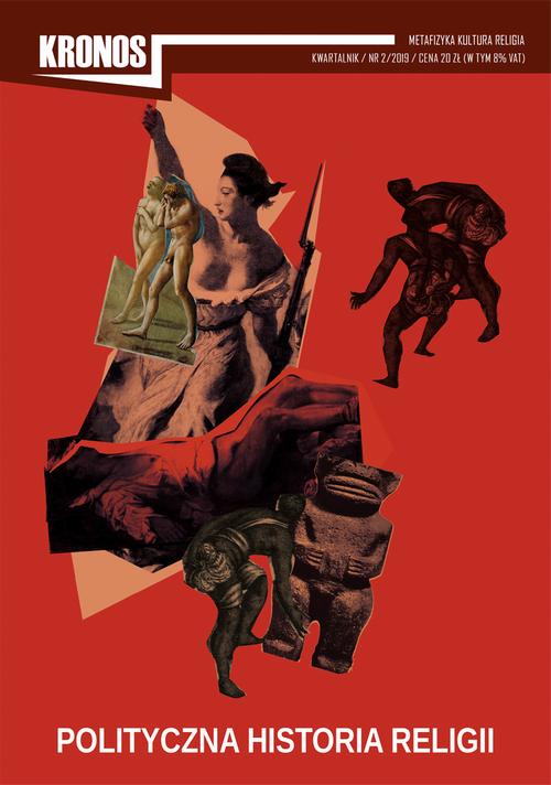 Tytuł: Kronos 2/2019. Polityczna historia religii
Autor: Opracowanie zbiorowe
Wydawnictwo: Fundacja Cieszkowskiego
Formaty: EPUB, MOBI