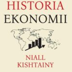 Tytuł: Krótka historia ekonomii
Autor: Niall Kishtainy
Wydawnictwo: RM
Formaty: MP3