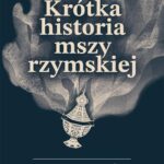 Krótka historia mszy rzymskiej — okładka e-booka