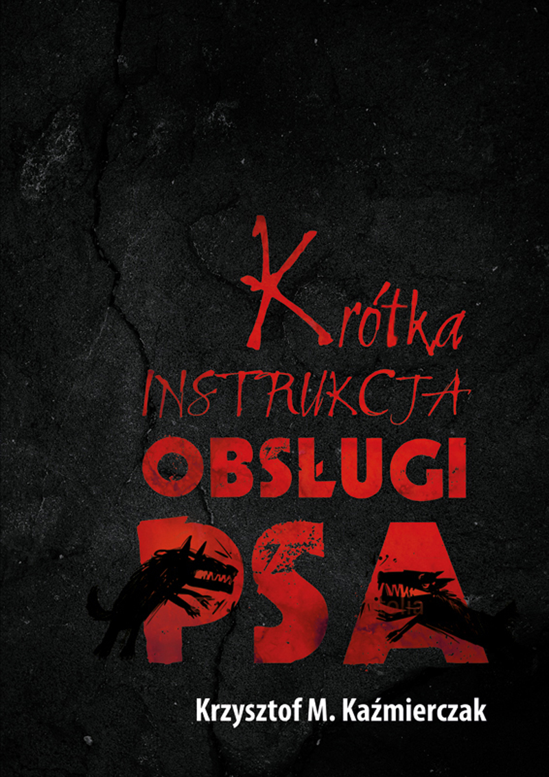 Krótka instrukcja obsługi psa — okładka