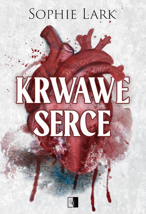 Tytuł: Krwawe serce
Autor: Sophie Lark
Wydawnictwo: NieZwykłe Zagraniczne
Formaty: MOBI, EPUB