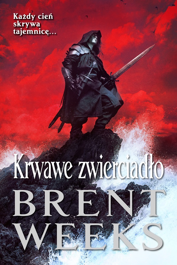 Tytuł: Krwawe zwierciadło
Autor: Brent Weeks
Wydawnictwo: MAG
Formaty: EPUB, MOBI