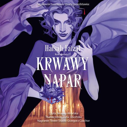 Tytuł: Krwawy napar
Autor: Hafsah Faizal
Wydawnictwo: Nowe Strony
Formaty: MP3