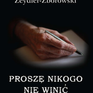 Tytuł: Kryminał (#22). Proszę nikogo nie winić
Autor: Zygmunt Zeydler-Zborowski
Wydawnictwo: Wydawnictwo LTW
Formaty: EPUB, MOBI