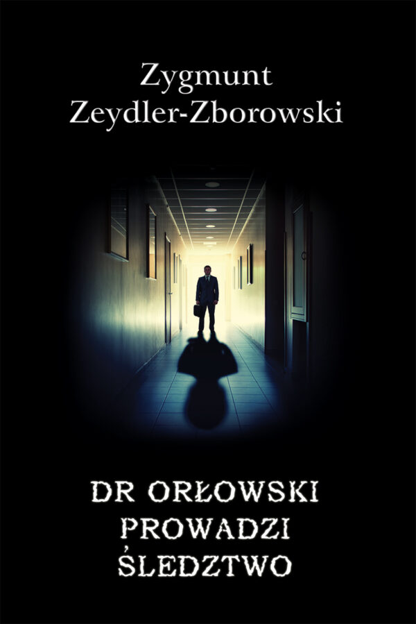 Kryminał (#34). Dr Orłowski prowadzi śledztwo — okładka e-booka