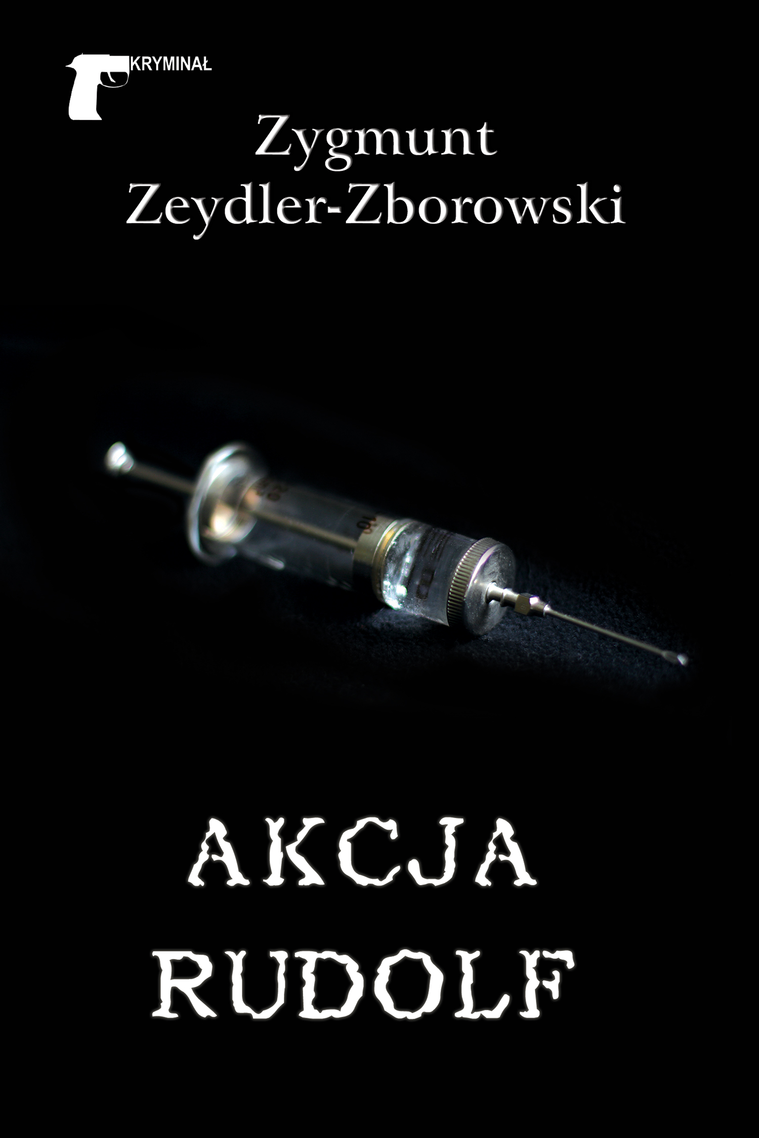 Tytuł: Kryminał. Akcja Rudolf
Autor: Zygmunt Zeydler-Zborowski
Wydawnictwo: Wydawnictwo LTW
Formaty: EPUB, MOBI