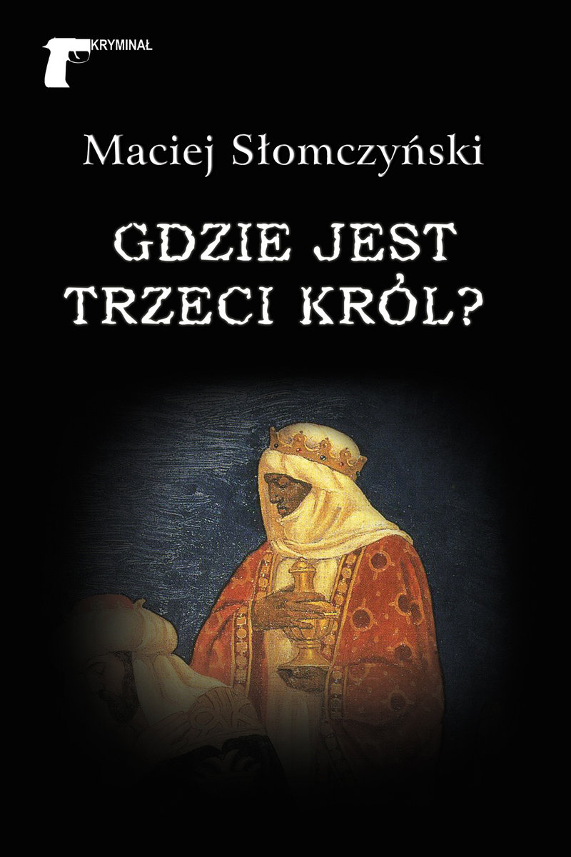 Tytuł: Kryminał. Gdzie jest Trzeci Król?
Autor: Maciej Słomczyński
Wydawnictwo: Wydawnictwo LTW
Formaty: EPUB, MOBI