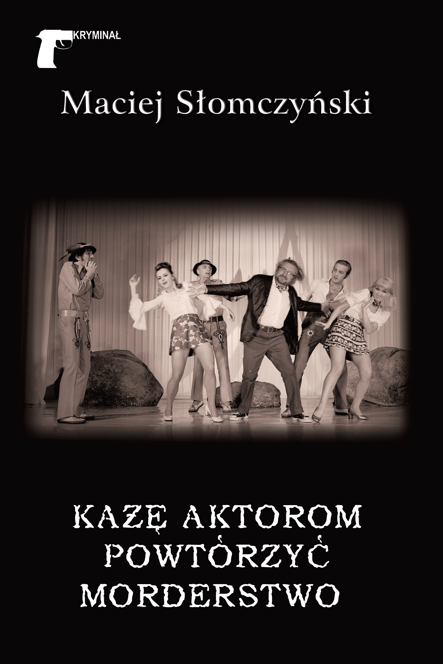 Tytuł: Kryminał. Każę aktorom powtórzyć morderstwo
Autor: Maciej Słomczyński
Wydawnictwo: Wydawnictwo LTW
Formaty: EPUB, MOBI