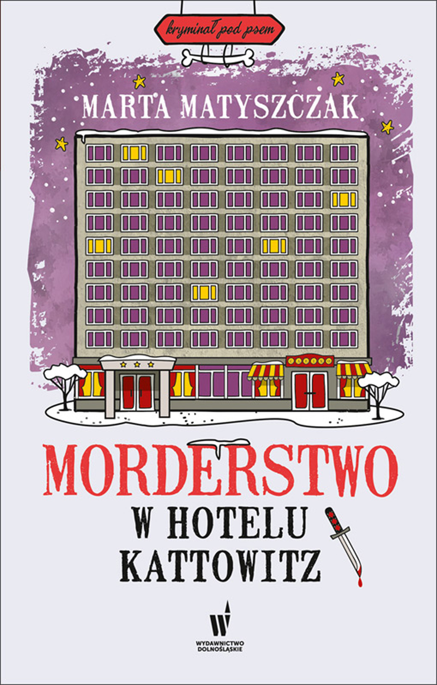 Kryminał pod psem (#5). Morderstwo w Hotelu Kattowitz — okładka e-booka