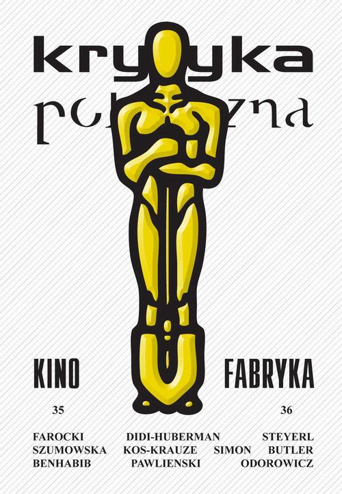Tytuł: Krytyka Polityczna nr 35-36. Kino-Fabryka
Autor: Praca zbiorowa
Wydawnictwo: Wydawnictwo Krytyki Politycznej
Formaty: MOBI, EPUB