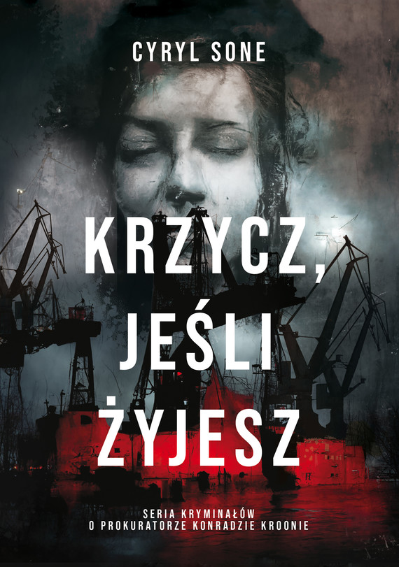 Tytuł: Krzycz, jeśli żyjesz
Autor: Cyryl Sone
Wydawnictwo: Znak
Formaty: EPUB, MOBI