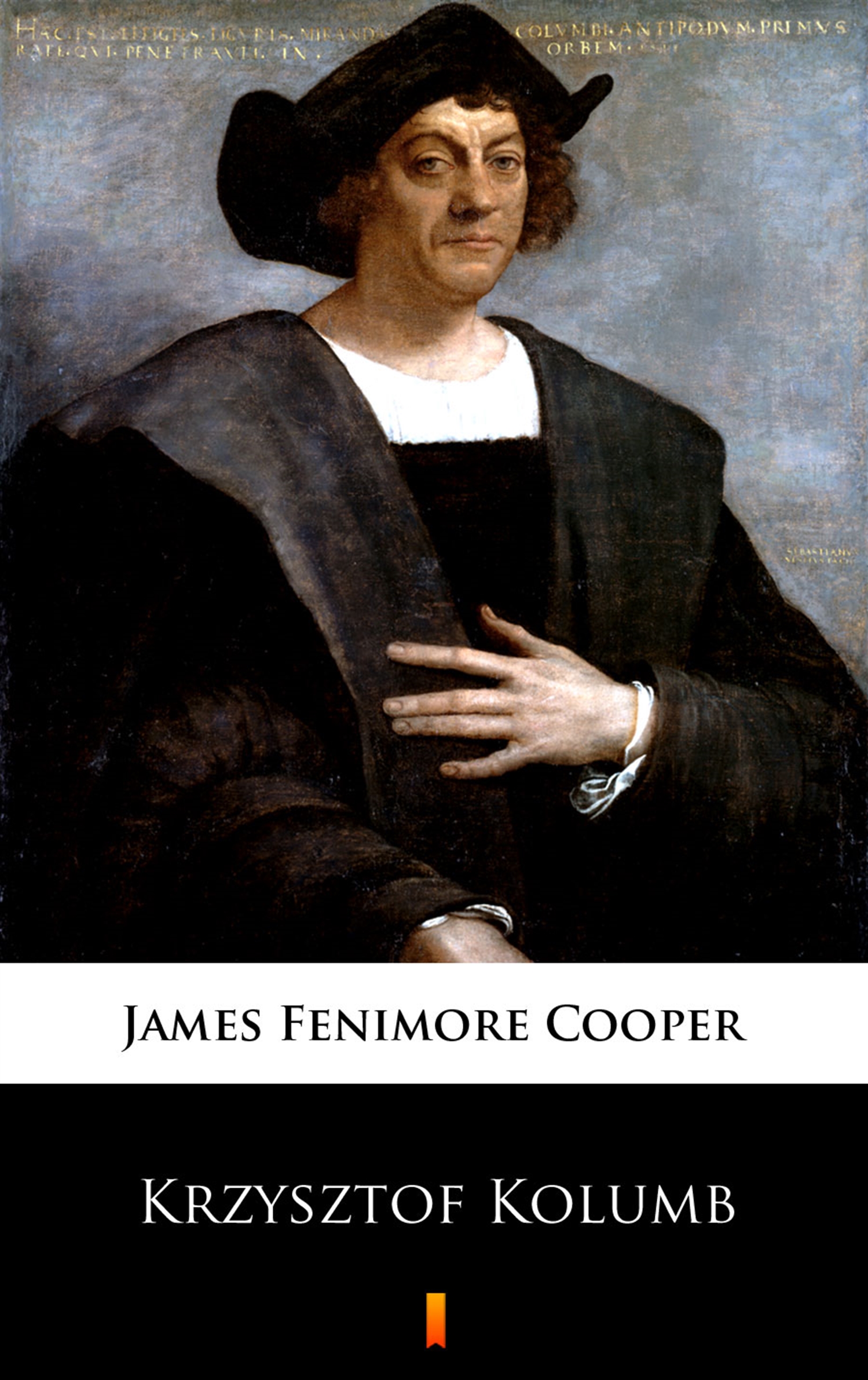 Tytuł: Krzysztof Kolumb
Autor: James Fenimore Cooper
Wydawnictwo: KtoCzyta.pl
Formaty: EPUB, MOBI