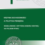 Tytuł: Krzywa dochodowości a polityka pieniężna. Modelowanie i kryteria doboru krzywej na polskim rynku
Autor: Ewa Dziwok
Wydawnictwo: Wydawnictwo Uniwersytetu Ekonomicznego w Katowicach
Formaty: PDF