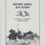 Krzywo jedzie, kto ucieka — okładka e-booka