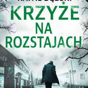 Tytuł: Krzyże na rozstajach
Autor: Rafał Dębski
Wydawnictwo: SAGA Egmont
Formaty: EPUB, MOBI