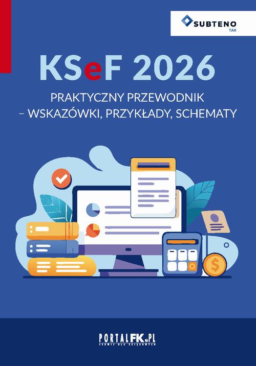 Tytuł: KSeF 2026. Praktyczny przewodnik - wskazówki, przykłady, schematy
Autor: Praca zbiorowa
Wydawnictwo: Wiedza i Praktyka
Formaty: PDF, EPUB, MOBI