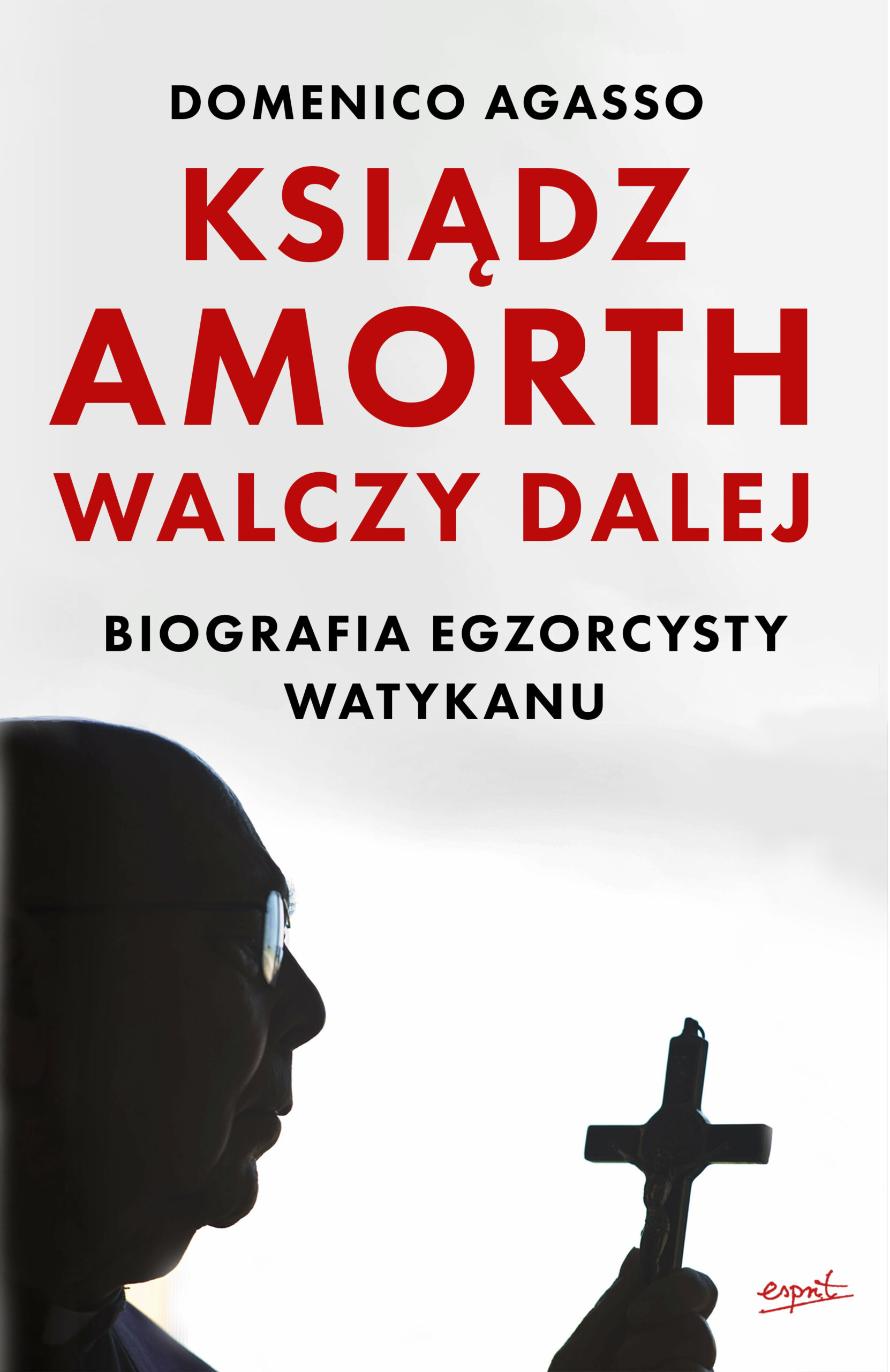 Tytuł: Ksiądz Amorth walczy dalej. Biografia egzorcysty Watykanu
Autor: Domenico Agasso
Wydawnictwo: Wydawnictwo Esprit
Formaty: EPUB, MOBI