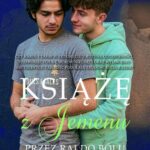 Tytuł: Książę z Jemenu. Tom 2. Przez raj do bólu
Autor: Stach Szulist
Wydawnictwo: WasPos
Formaty: EPUB, MOBI