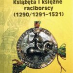 Książęta i księżne raciborscy (1290/1291-1521) — okładka e-booka