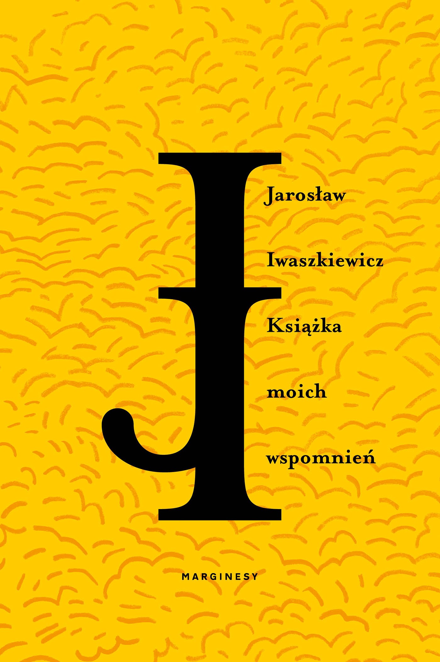 Tytuł: Książka moich wspomnień
Autor: Jarosław Iwaszkiewicz
Wydawnictwo: Wydawnictwo Marginesy
Formaty: EPUB, MOBI