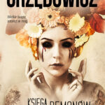 Tytuł: Księga Jesiennych Demonów
Autor: Jarosław Grzędowicz
Wydawnictwo: Fabryka Słów
Formaty: EPUB, MOBI