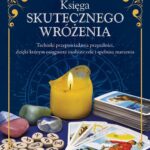 Tytuł: Księga skutecznego wróżenia
Autor: Richard Webster
Wydawnictwo: Studio Astropsychologii
Formaty: EPUB, MOBI, PDF