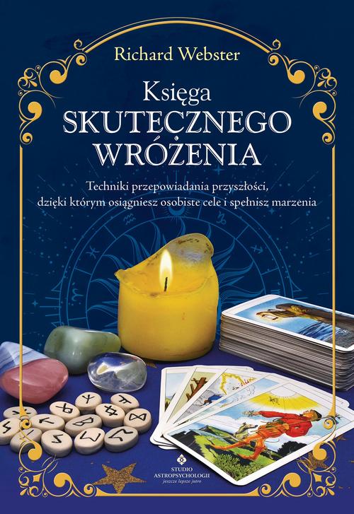 Tytuł: Księga skutecznego wróżenia
Autor: Richard Webster
Wydawnictwo: Studio Astropsychologii
Formaty: EPUB, MOBI, PDF
