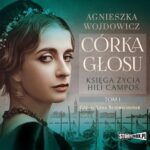 Księga życia Hili Campos. Tom 1. Córka głosu — okładka audiobooka