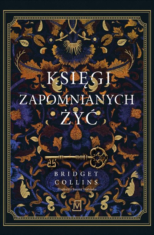 Tytuł: Księgi zapomnianych żyć
Autor: Bridget Collins
Wydawnictwo: Czwarta Strona
Formaty: EPUB, MOBI