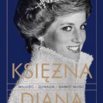 Tytuł: Księżna Diana. Miłość, zdrada, samotność
Autor: Iwona Kienzler
Wydawnictwo: Bellona
Formaty: EPUB, MOBI