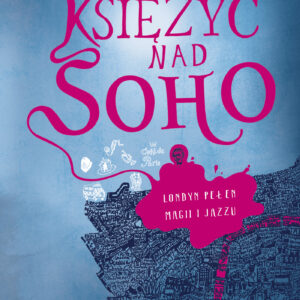 Tytuł: Księżyc nad Soho
Autor: Ben Aaronovitch
Wydawnictwo: Zysk i S-ka
Formaty: EPUB, MOBI