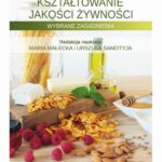 Kształtowanie jakości żywności. Wybrane zagadnienia — okładka e-booka