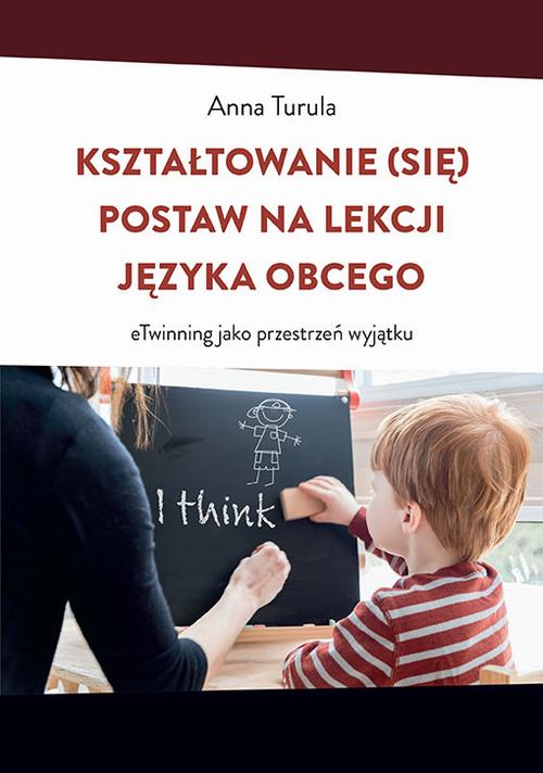 Tytuł: Kształtowanie (się) postaw na lekcji języka obcego. eTwinning jako przestrzeń wyjątku
Autor: Anna Turula
Wydawnictwo: Uniwersytet Pedagogiczny w Krakowie
Formaty: PDF