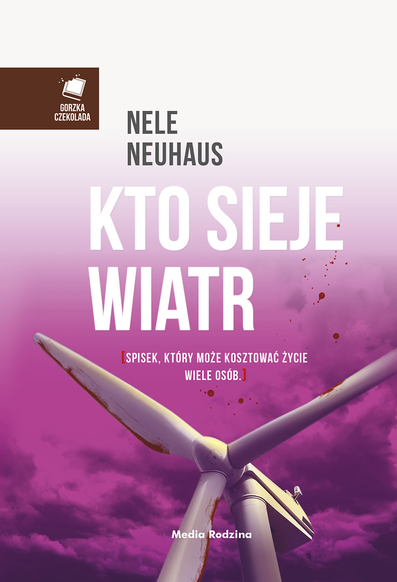 Tytuł: Kto sieje wiatr
Autor: Nele Neuhaus
Wydawnictwo: Media Rodzina
Formaty: EPUB, MOBI