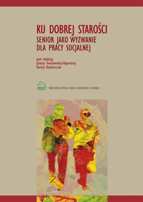 Tytuł: Ku dobrej starości. Senior jako wyzwanie dla pracy socjalnej
Autor: 
Wydawnictwo: Akademia Nauk Stosowanych w Koninie
Formaty: PDF