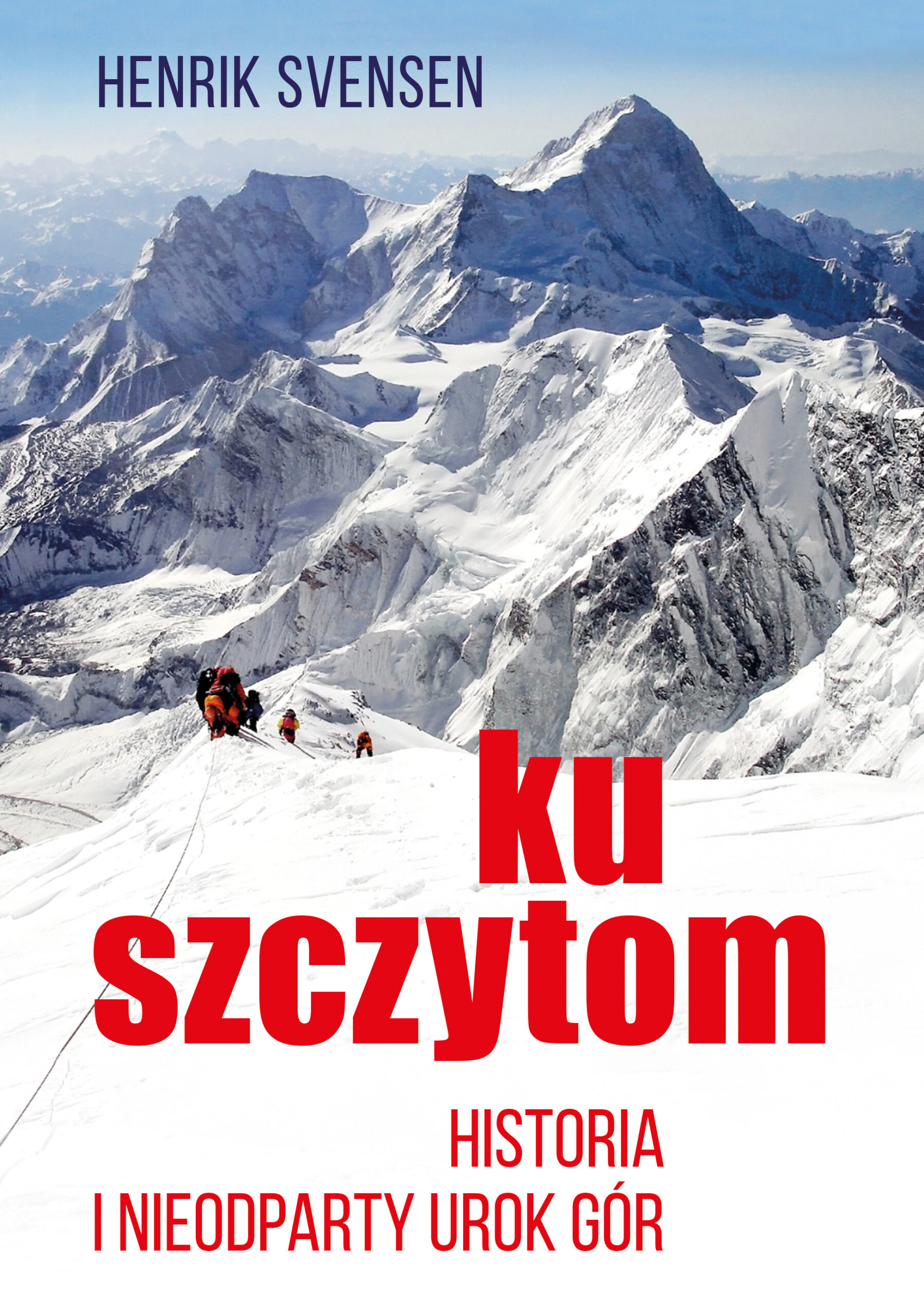 Tytuł: Ku szczytom. Historia i nieodparty urok gór
Autor: Henrik Svensen
Wydawnictwo: Smak Słowa
Formaty: EPUB, MOBI