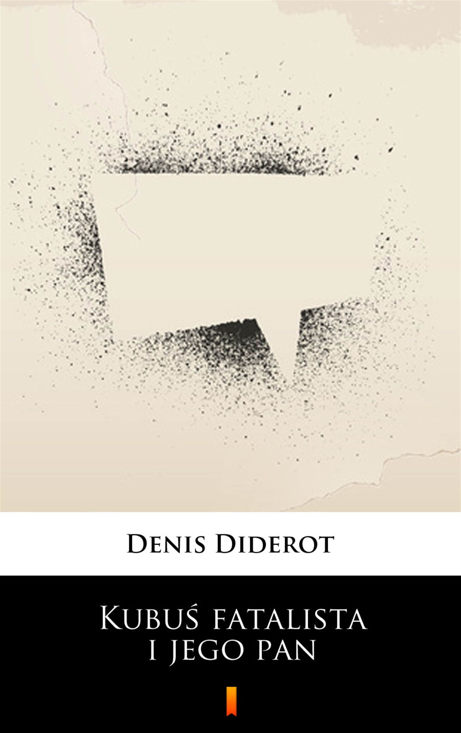 Tytuł: Kubuś fatalista i jego pan
Autor: Denis Diderot
Wydawnictwo: KtoCzyta.pl
Formaty: EPUB, MOBI