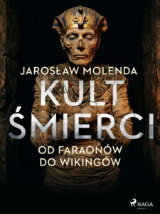 Kult śmierci: Od faraonów do wikingów — okładka e-booka