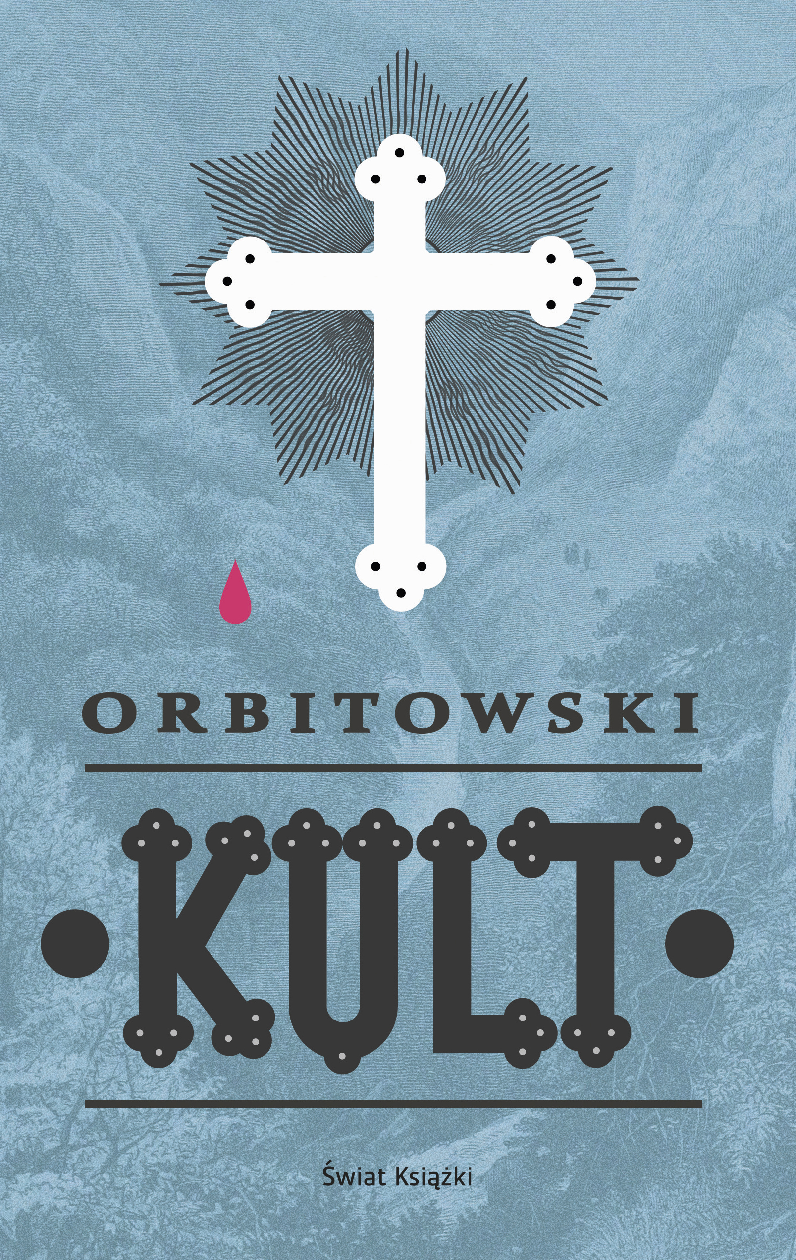 Tytuł: Kult
Autor: Łukasz Orbitowski
Wydawnictwo: Świat Książki
Formaty: EPUB, MOBI