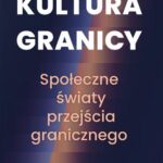 Tytuł: Kultura granicy – społeczne światy przejścia granicznego
Autor: Michał Dąbrowski
Wydawnictwo: Wydawnictwo Naukowe E Book
Formaty: PDF